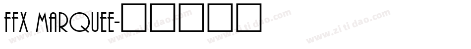 FFX Marquee字体转换